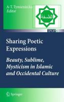 Sharing Poetic Expressions: Beauty, Sublime, Mysticism in Islamic and Occidental Culture 9400736010 Book Cover