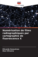 Numérisation de films radiographiques par cartographie de fluorescence X (French Edition) 6208087384 Book Cover