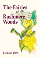 The Fairies of Rushmere Woods 1789632129 Book Cover