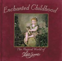 Enchanted Childhood: The Magical World of Lisa Jane 0789204932 Book Cover