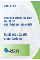 Comunicazione IVA (LIPE) fai-da-te per liberi professionisti: Guida pratica alla compilazione B0FSS5PKLB Book Cover