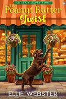 The Peanut Butter Twist (Tails of Maple Ridge) 1685335020 Book Cover