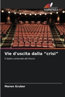 Vie d'uscita dalla "crisi" 6630199499 Book Cover
