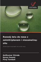 Rozwój zelu do nosa z zolmitriptanem i niosomalina-situ 6209329527 Book Cover
