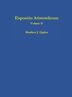 Expositio Aristotelicum (Volume II) 1105505480 Book Cover