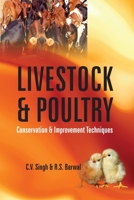 Livestock and Poultry: Conservation and Improvement Techniques 8119215958 Book Cover