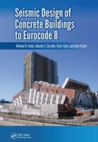 Seismic Design of Concrete Buildings to Eurocode 8 1138470236 Book Cover