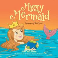 Missy Mermaid: "queen of the Sea" 1984561111 Book Cover