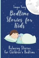 Bedtime Stories for Kids: Relaxing Stories for Children's Bedtime 1801906599 Book Cover