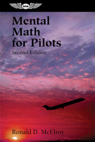 Mental Math for Pilots (Professional Aviation series) 0964283972 Book Cover