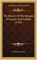 The History Of The Marquis Of Lussan And Isabella 1166299686 Book Cover