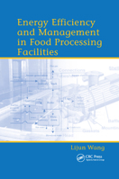 Energy Efficiency and Management in Food Processing Facilities 0367386259 Book Cover