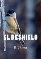 El Deshielo 1541382579 Book Cover