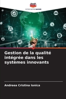 Gestion de la qualité intégrée dans les systèmes innovants 6207295153 Book Cover