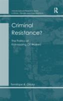 Criminal Resistance?: The Politics of Kidnapping Oil Workers 1409449912 Book Cover