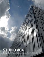 Studio 804: An Architectural Experience 1946226211 Book Cover