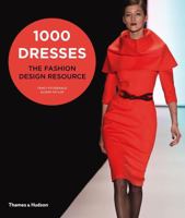 1000 Dresses The Fashion Design Resource /anglais 0500291446 Book Cover