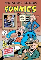 Founding Fathers Funnies 1616559268 Book Cover