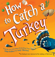 How to Catch a Turkey 1492664359 Book Cover