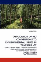 Application of Rio Conventions to Environmental Issues in Tanzania -07 3838355962 Book Cover