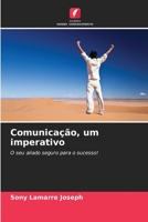 Comunicação, um imperativo: O seu aliado seguro para o sucesso! 6206125297 Book Cover
