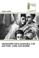 Mohand Oulaamara, Un Mythe, Une Legende 6202426160 Book Cover