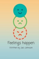Feelings happen B0BBYB4M8H Book Cover