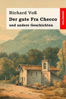 Der gute Fra Checco: und andere Geschichten 3743734311 Book Cover