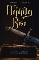The Nephilim Rise: Book 1 1665798653 Book Cover