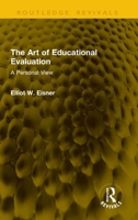 The Art of Educational Evaluation: A Personal View (Routledge Revivals) 1041354045 Book Cover