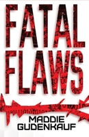 Fatal Flaws B0BVYY9JK4 Book Cover