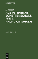 Aus Petrarcas Sonettenschatz. Freie Nachdichtungen 3111196623 Book Cover