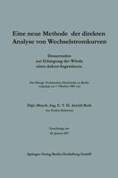 Eine Neue Methode Der Direkten Analyse Von Wechselstromkurven: Dissertation Zur Erlangung Der Wurde Eines Doktor-Ingenieurs 3662422123 Book Cover