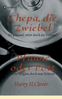 Chepa, die Zwiebel - Pfanne oder Pott! 3749746885 Book Cover