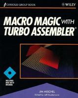 Macro Magic With Turbo Assembler/Book and Disk 0471578150 Book Cover