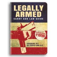 Legally Armed 2: Carry Gun Law Guide 0794843433 Book Cover
