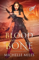 Blood and Bone 1734306858 Book Cover