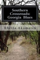 Southern Crossroads: Georgia Blues 1519624727 Book Cover