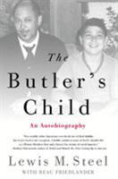 The Butler's Child: An Autobiography 1250073006 Book Cover