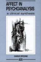 Affect in Psychoanalysis: A Clinical Synthesis (Relational Perspectives Book Series, Vol 2) 0881631280 Book Cover