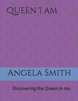 Queen I am: Discovering the Queen in me. B0841H2QQB Book Cover