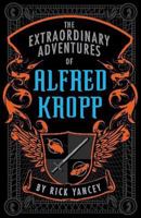 The Extraordinary Adventures of Alfred Kropp 0439878489 Book Cover