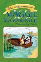 The Adventures of Maggie Mcgonagle 1436385571 Book Cover