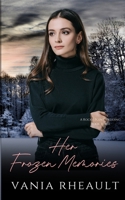 Her Frozen Memories 1734405821 Book Cover