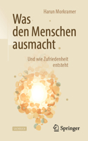 Was den Menschen ausmacht: Und wie Zufriedenheit entsteht (German Edition) 3662731576 Book Cover