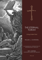 Eternal Torah: Living Under God 0888152531 Book Cover