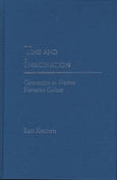 Time and Imagination: Chronotopes in Western Narrative Culture 0810127644 Book Cover