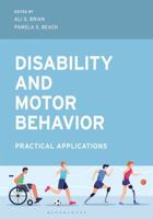 Disability and Motor Behavior: Practical Applications 1538191601 Book Cover