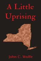A Little Uprising 1836713614 Book Cover
