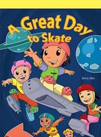 Great Day to Skate 1404268197 Book Cover